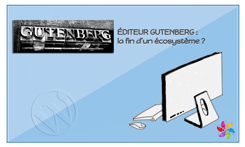 ÉDITEUR GUTENBERG : LA FIN D’UN ÉCOSYSTÈME ?